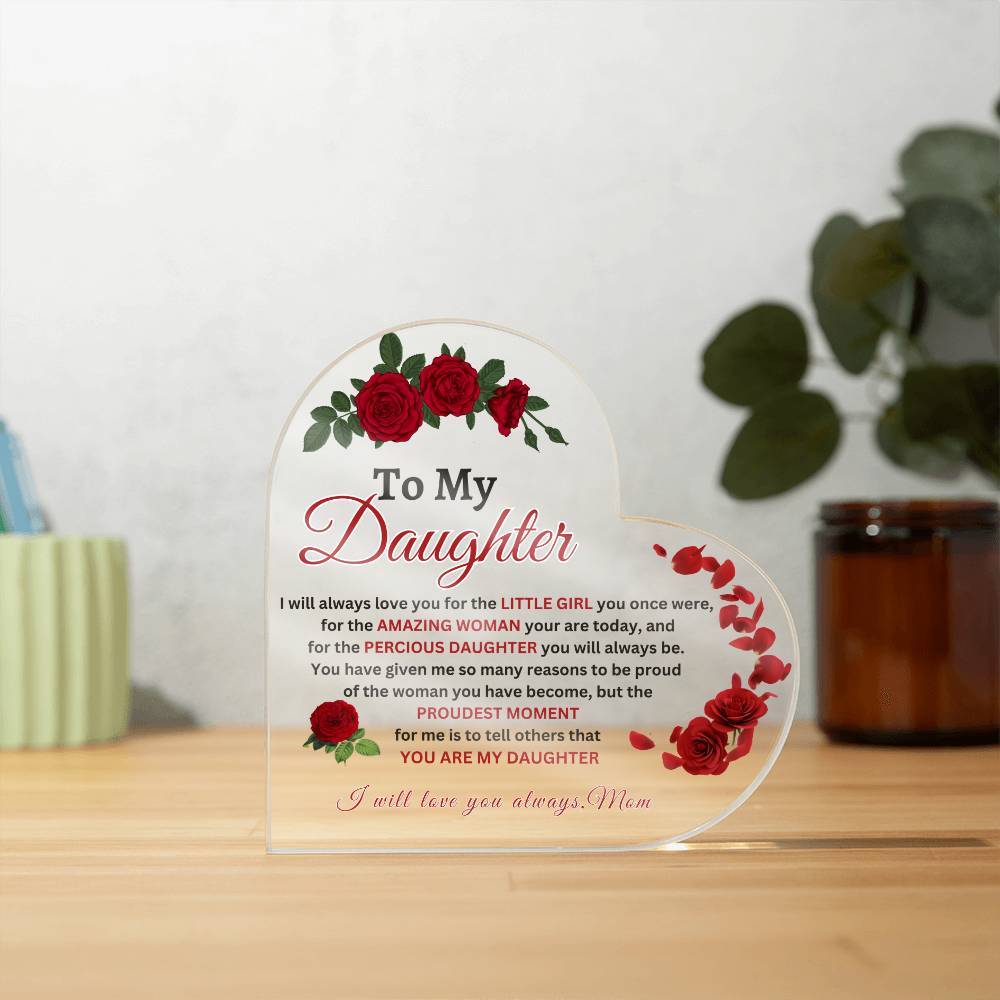 To My Daughter Acrylic Message Plaque/Makes a Great Gift for any Occasion