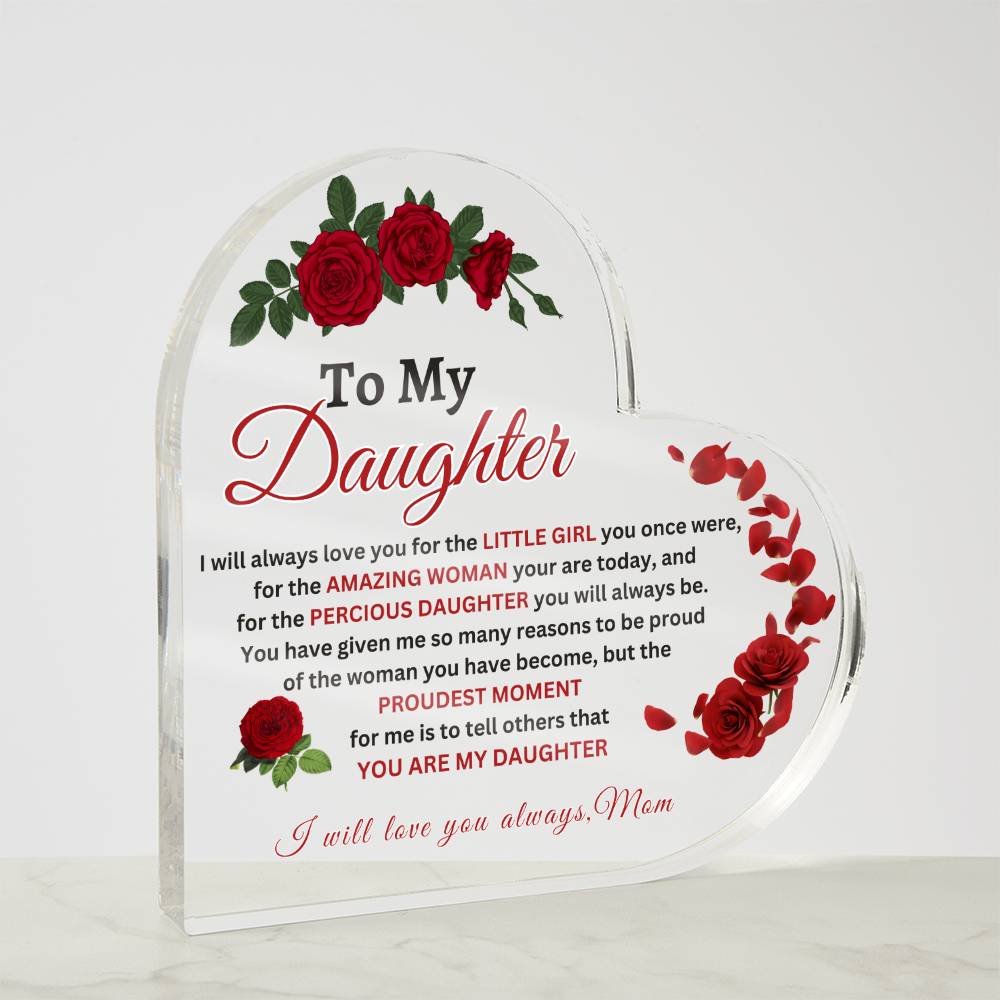 To My Daughter Acrylic Message Plaque/Makes a Great Gift for any Occasion