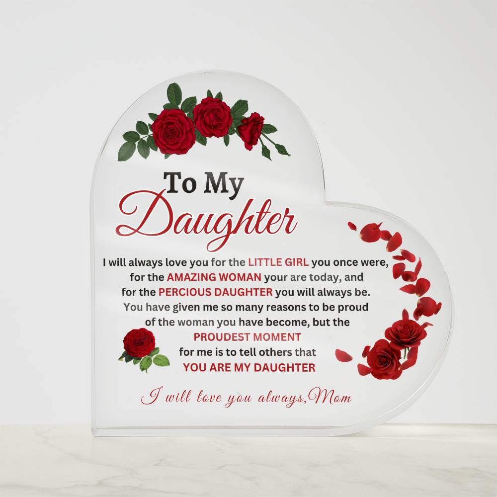 To My Daughter Acrylic Message Plaque/Makes a Great Gift for any Occasion