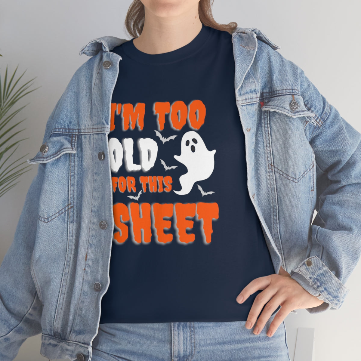 I'm Too Old for This Sheet Funny Halloween / Unisex Heavy Cotton Tee