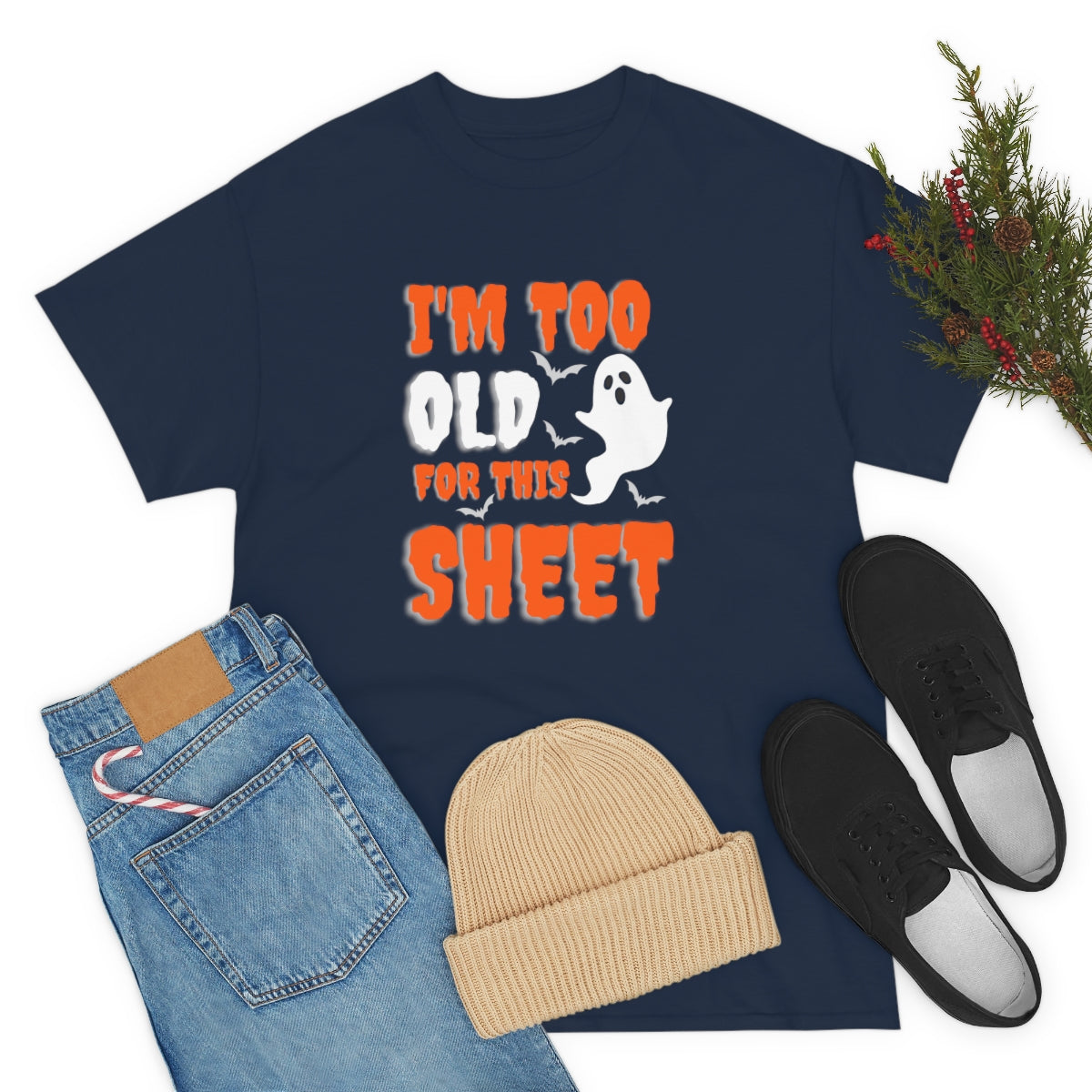 I'm Too Old for This Sheet Funny Halloween / Unisex Heavy Cotton Tee
