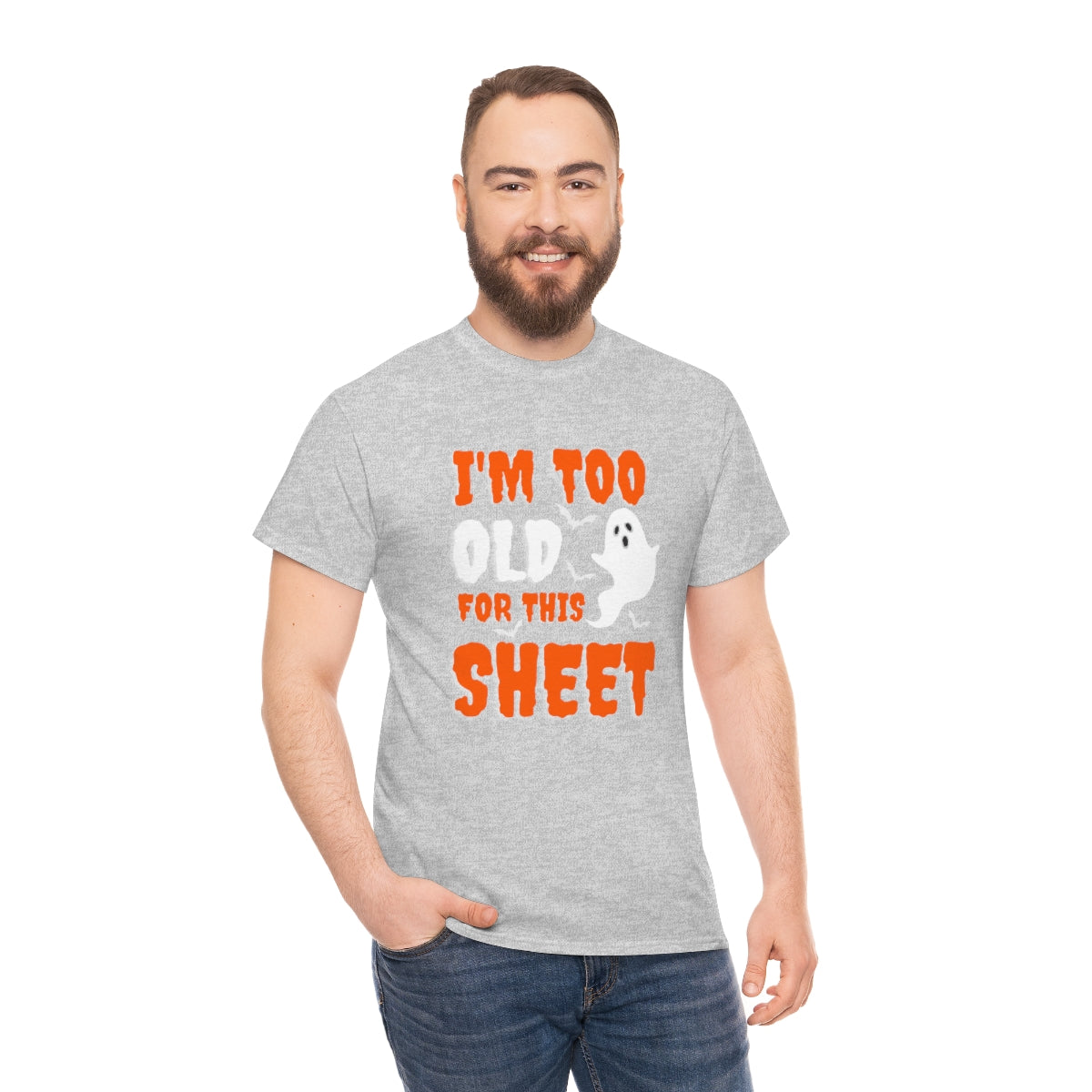I'm Too Old for This Sheet Funny Halloween / Unisex Heavy Cotton Tee