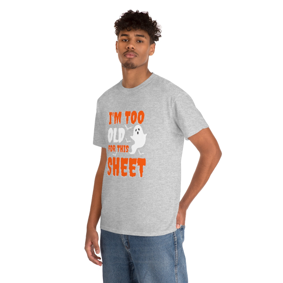 I'm Too Old for This Sheet Funny Halloween / Unisex Heavy Cotton Tee