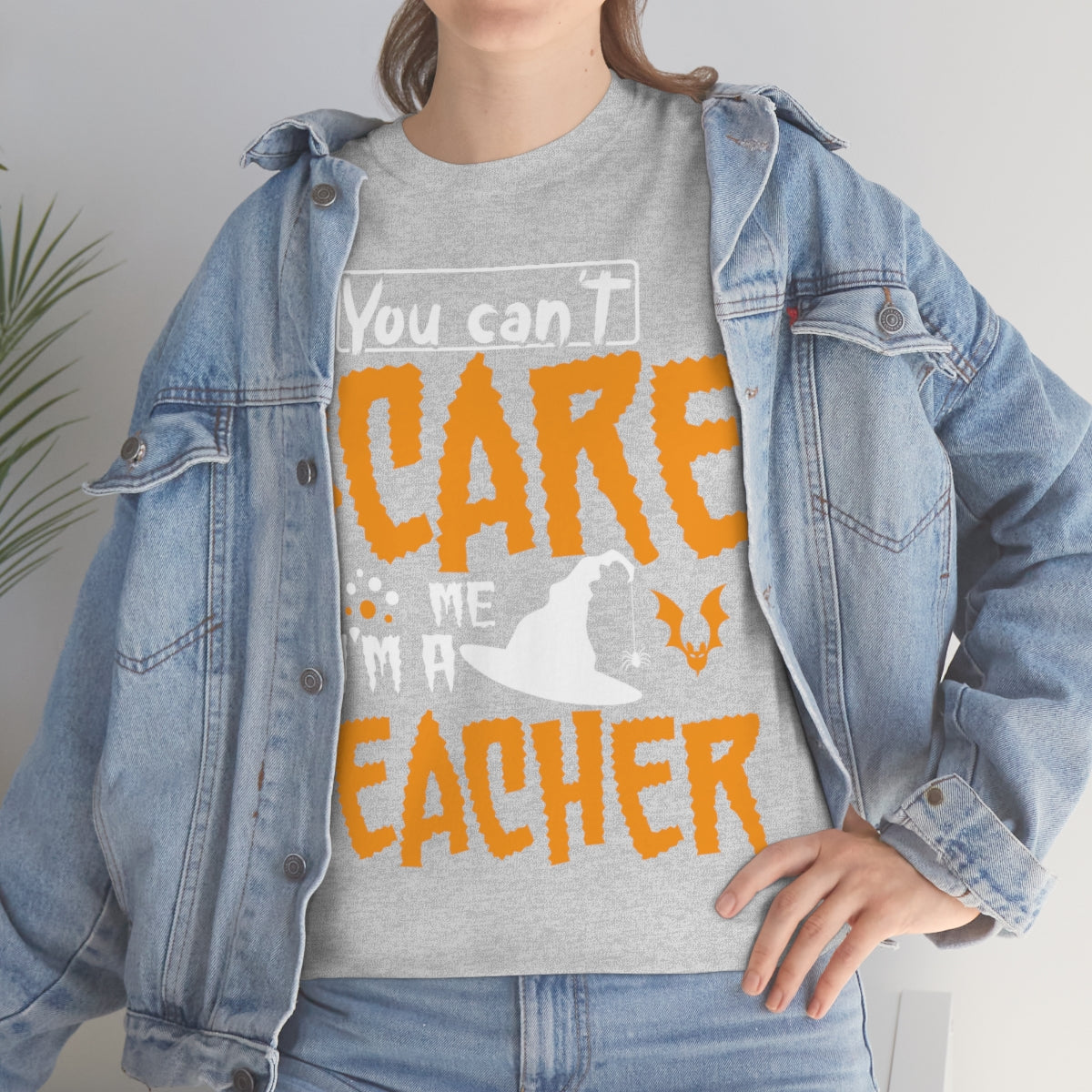 You Can't Scare Me-I'm a Teacher Funny Halloween/ Unisex Heavy Cotton Tee