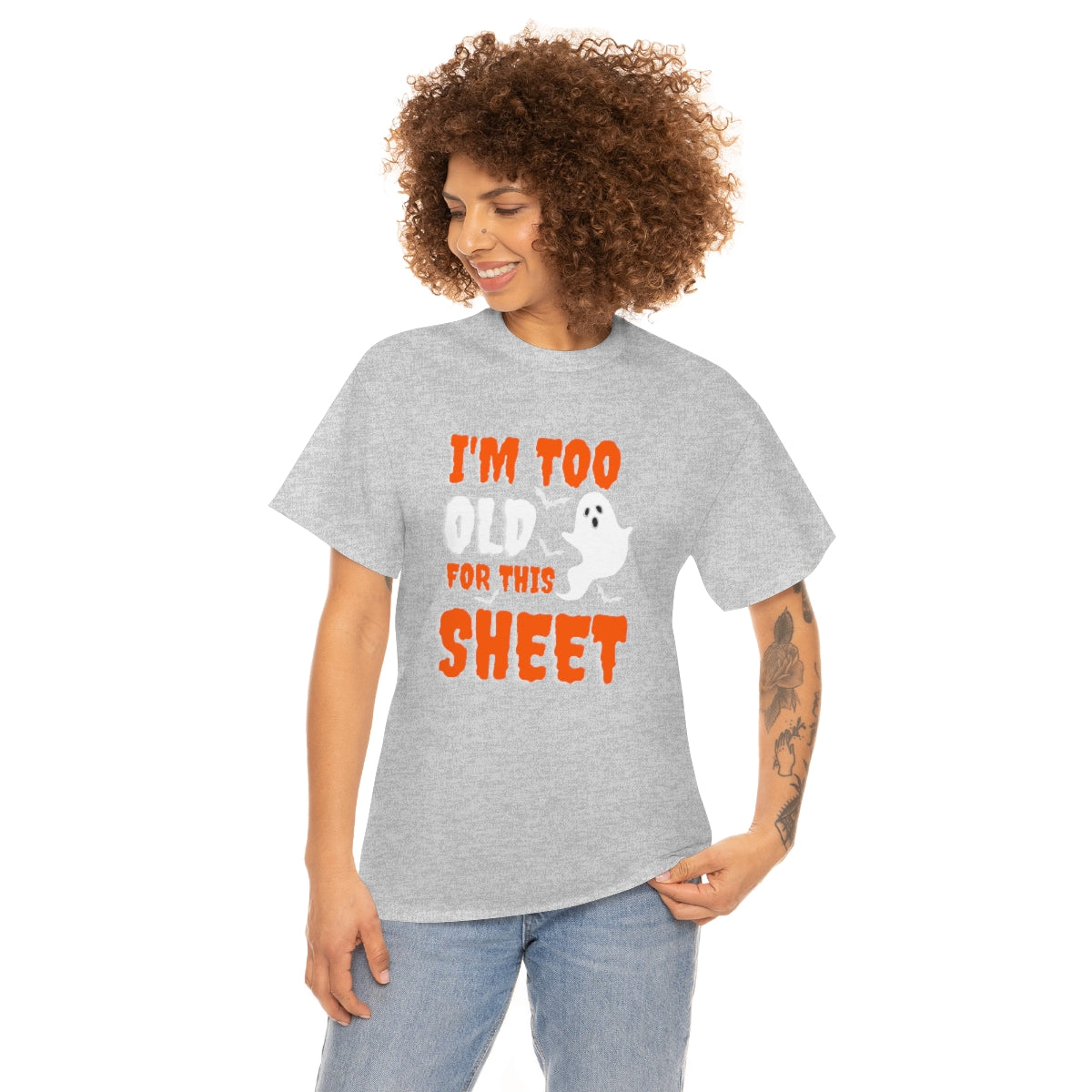 I'm Too Old for This Sheet Funny Halloween / Unisex Heavy Cotton Tee