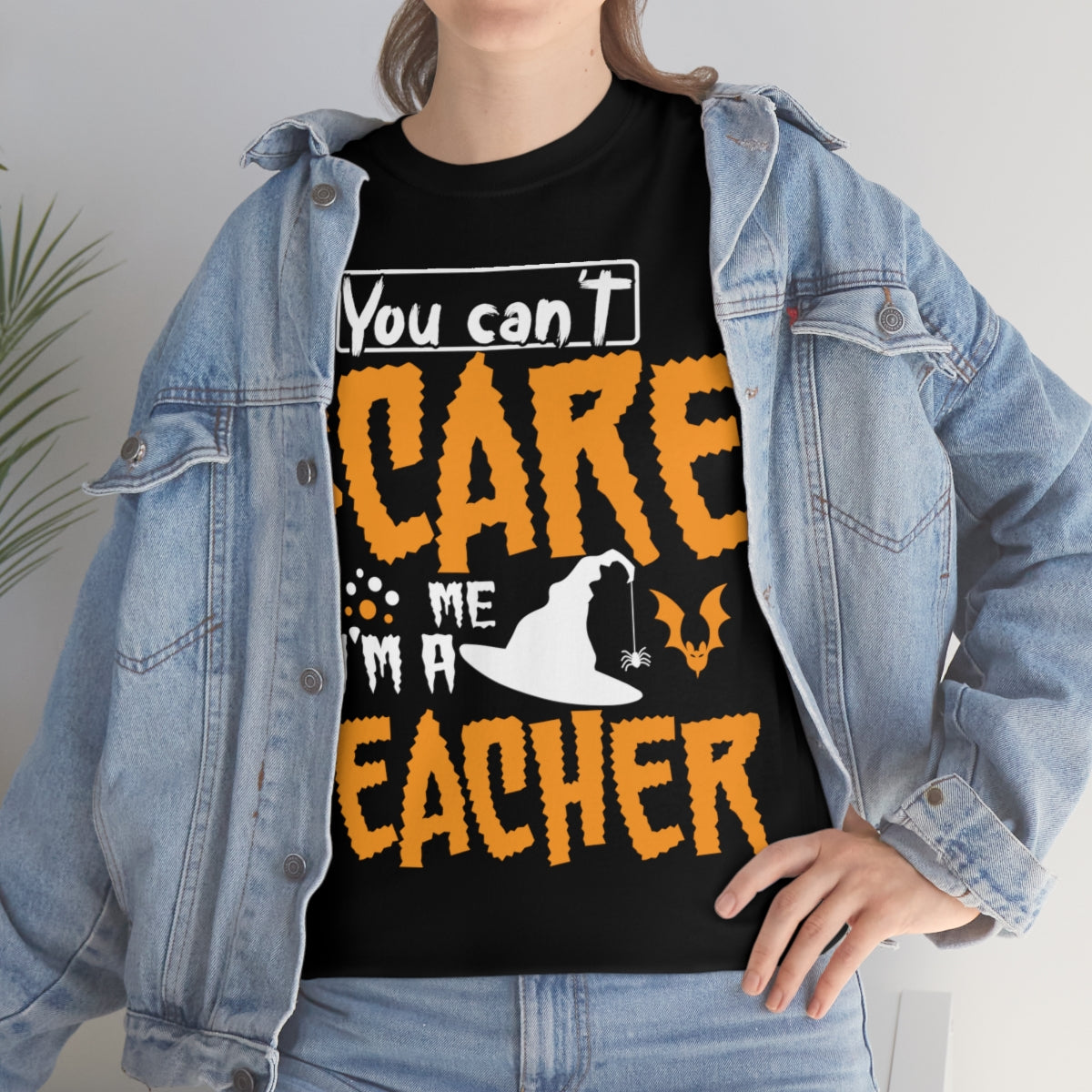 You Can't Scare Me-I'm a Teacher Funny Halloween/ Unisex Heavy Cotton Tee