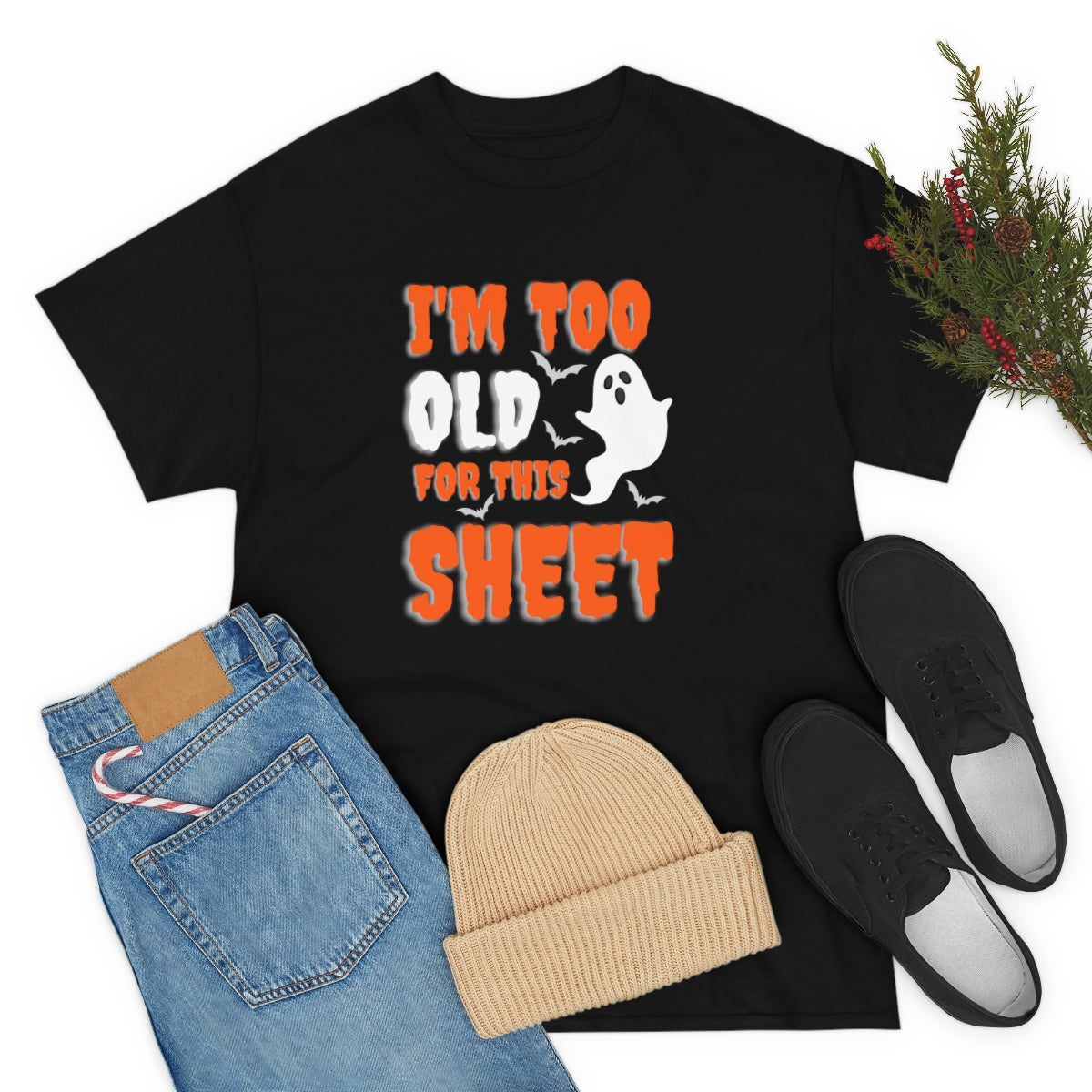 I'm Too Old for This Sheet Funny Halloween / Unisex Heavy Cotton Tee