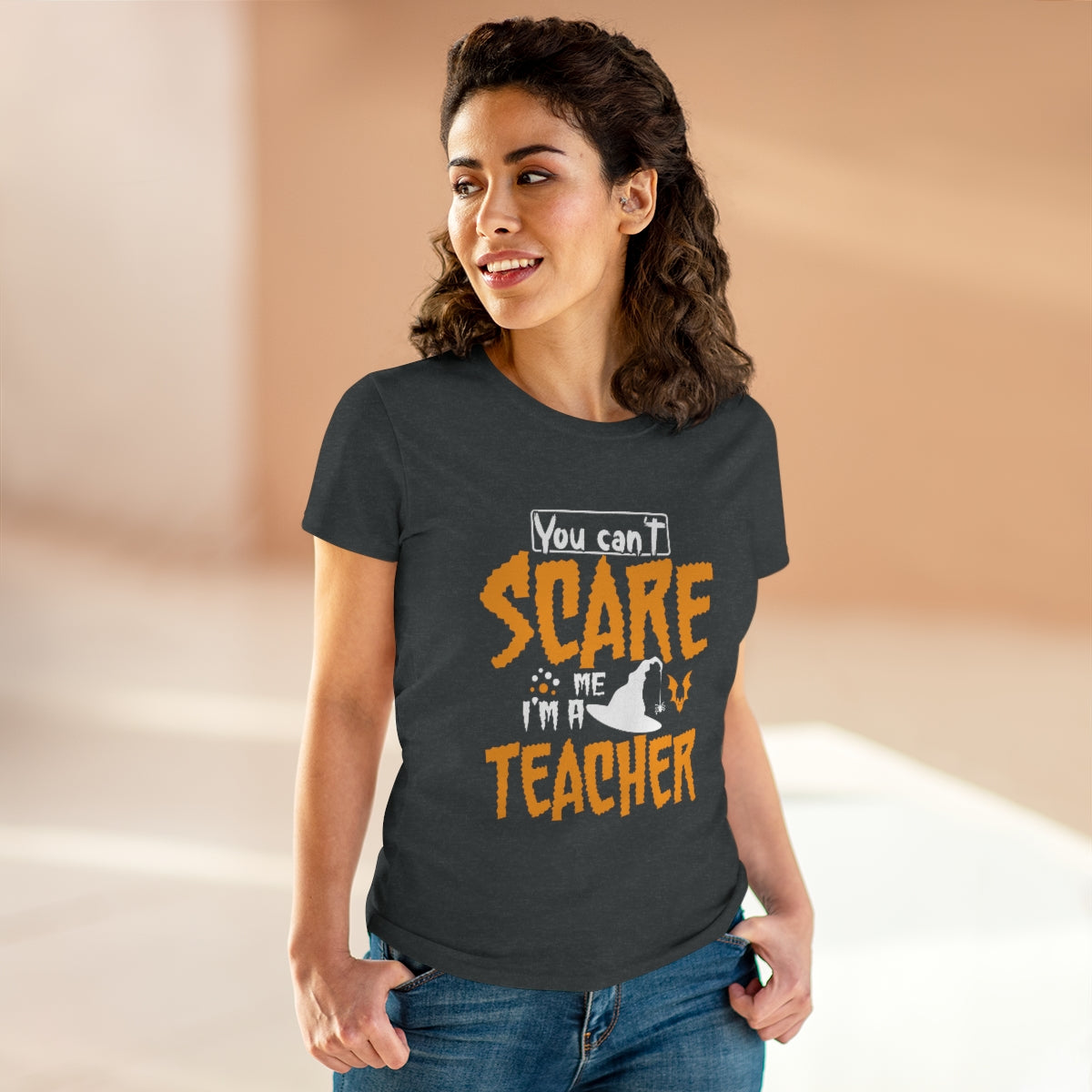 You Can't Scare Me - I'm a Teacher Funny Halloween / Women's Midweight Cotton Tee